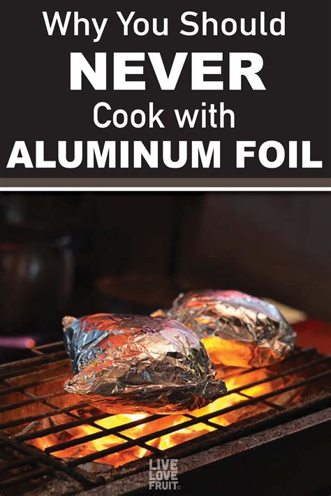 Top 5 Health Risks of Cooking with Aluminum Foil - Live ...