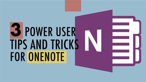 3 Onenote Power User Tips And Tricks Microsoft Onenote Tutorial For