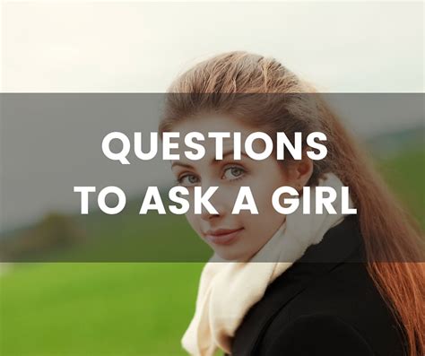200 Questions to Ask a Girl