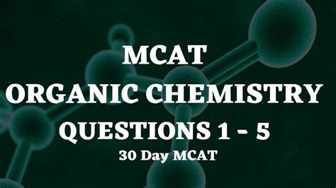 30 Day MCAT Organic Chemistry Questions 1 5 YouTube