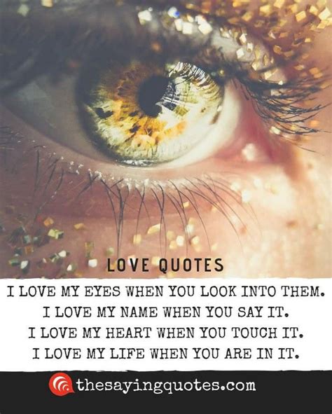 Thesayingquotes Posted To Instagram I Love My Eyes When You Look Into