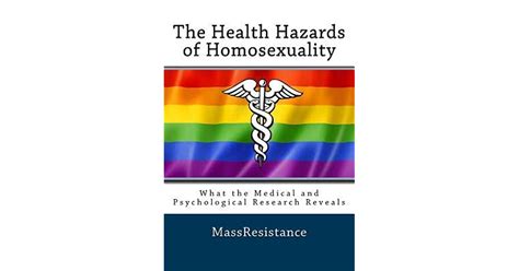The Health Hazards Of Homosexuality What The Medical And Psychological Research Reveals By