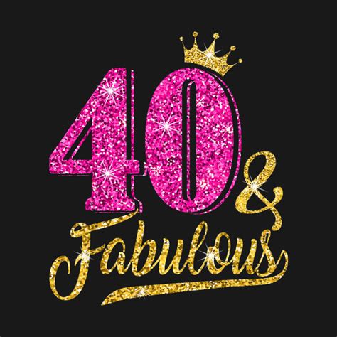 40 And Fabulous T Shirt 40th Birthday Crown Pink T Women Birthday