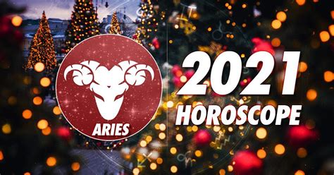Aries 2021 Horoscope