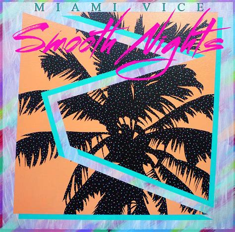 Miami Vice Smooth Nights 80s Design Revival Indie Pop Kitsch