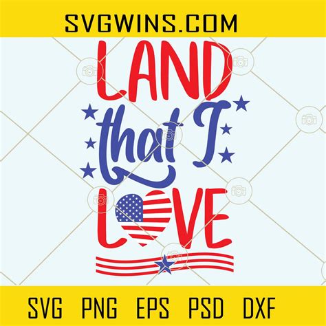 Land that I love svg, American heart svg, American flag svg, Patriotic