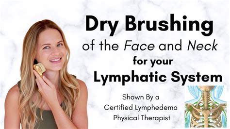 Dry Brushing For Lymphatic Drainage Of The Face Head And Neck By A