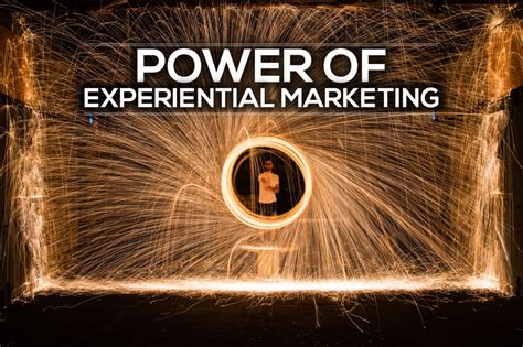 Power Of Experiential Marketing Shobiz Blog