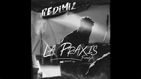 Redimi2 La Praxis Instrumental Youtube