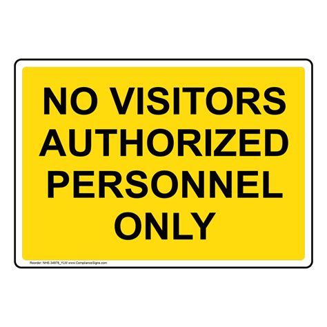 Authorized Personnel Only Sign No Visitors Authorized Personnel Only
