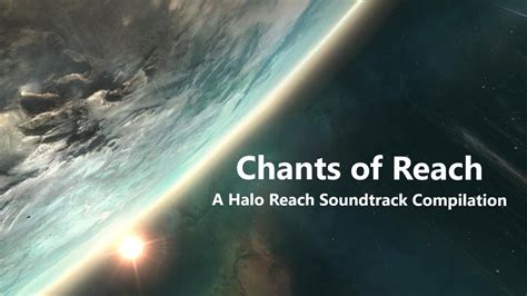 The Chants Of Reach A Halo Reach Soundtrack Compilation Youtube