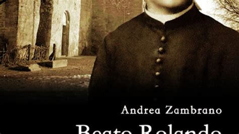 Beato Rolando Maria Rivi Il Martire Bambino Il Libro Di Andrea Zambrano