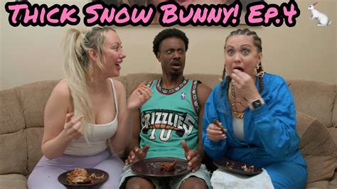Thick Snow Bunny Ep4 “your Cousin Is Not Black”🤦🏾‍♂️🤷🏾‍♂️ Youtube