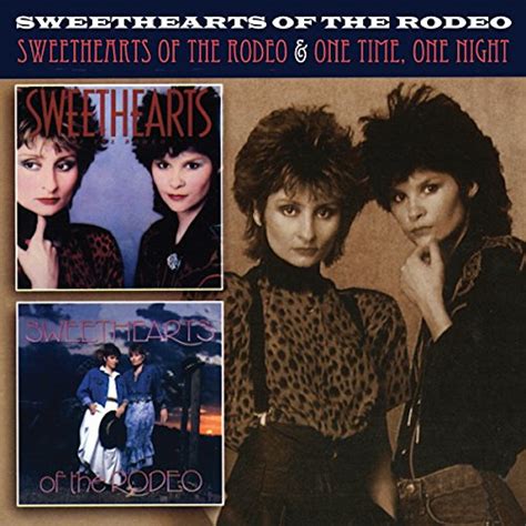 Sweethearts Of The Rodeo One Time One Night Cd