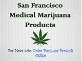Pictures of Medical Marijuana San Francisco
