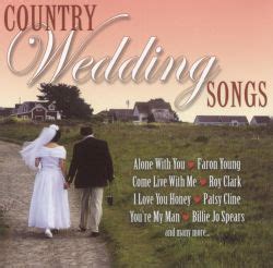 Here are 50 songs gathered for your wedding. Country Wedding Songs - Various Artists | Songs, Reviews ...