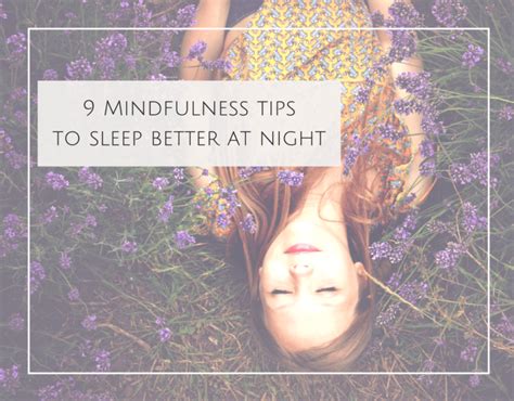 How To Sleep Better At Night 9 Mindfulness Tips For A Better Night Sleep