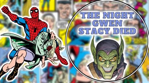 the night gwen stacy died a comic book analysis and examination youtube