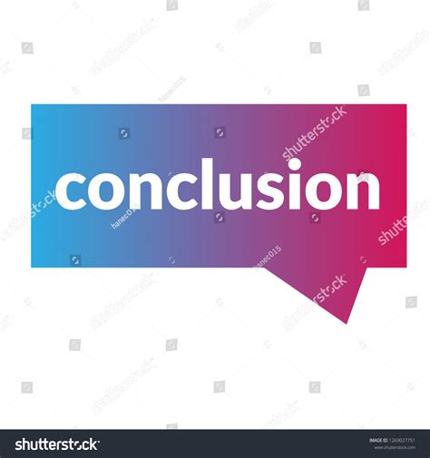 Conclusion Signlabel Conclusion Speech Bubble Conclusion Stock Vector