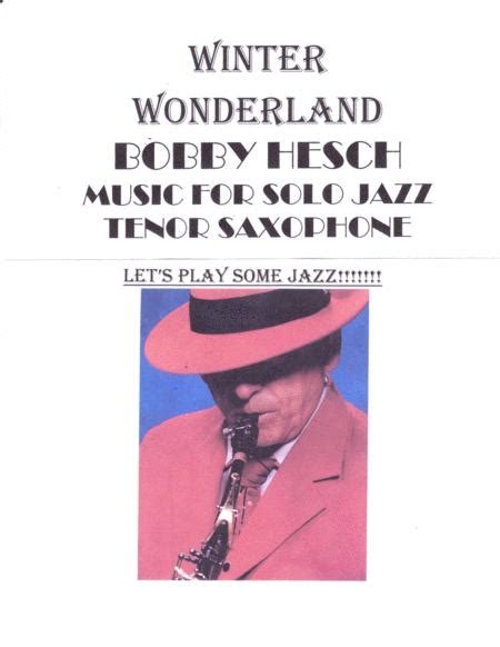 Winter Wonderland For Solo Jazz Tenor Saxophone Music Sheet Download