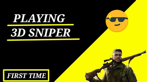 Playing 3d Sniper First Time Youtube