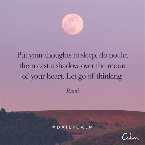 Let Go Of Overthinking Rest Your Mind Set Yourself Free Rumi Poem Rumi Quotes Poetry Quotes