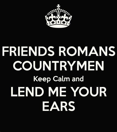 Friends Romans Countrymen Lend Me Your Ears Teacher Humour Teaching Bard