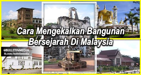 Sebanyak 225 wbtb terdiri dari beragam tradisi dan ekspresi lisan, seni. Cara Mengekalkan Bangunan Bersejarah Di Malaysia PT3 2016