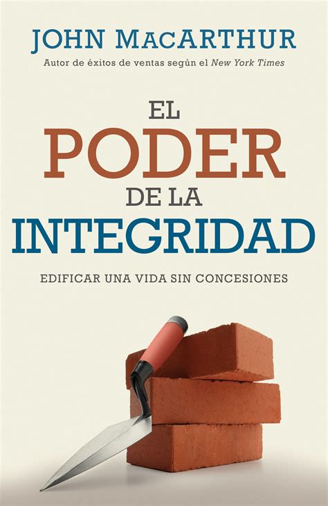 El poder de la integridad (The Power of Integrity)