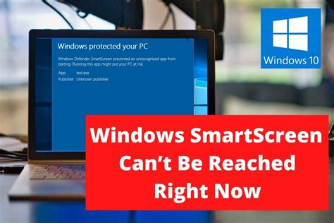 How To Fix Windows Smartscreen Cant Be Reached Right Now Layman Solution