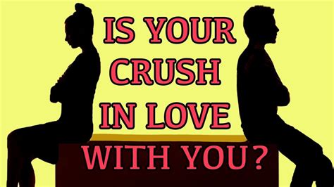Does Your Crush Like You How To Know If Your Crush Likes You Love