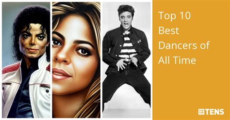 Top 10 Best Dancers Of All Time Thetoptens