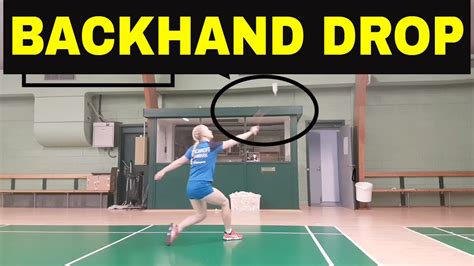 Badminton Technique 13 Backhand Drop Youtube