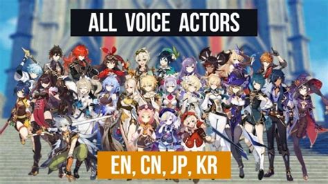 Genshin Impact All Voice Actors En Cn Jp Kr