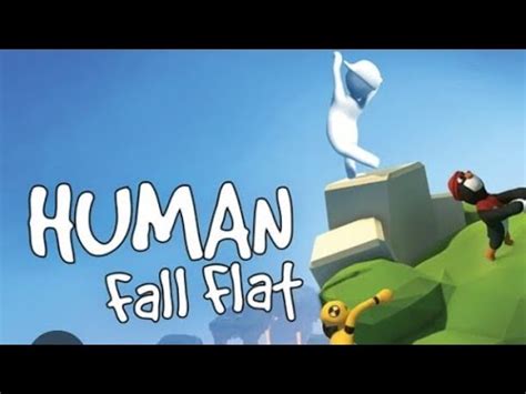 Playing Human Fall Flat YouTube