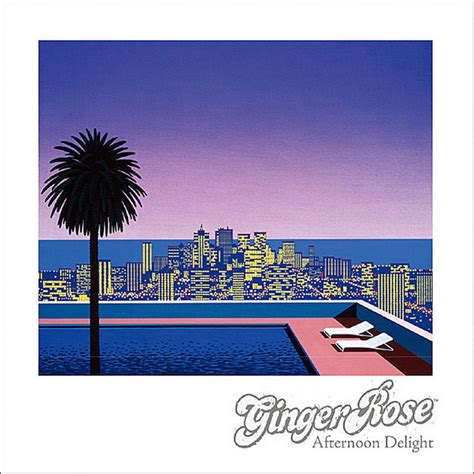 Afternoon Delight Album By Ginger Rose Spotify
