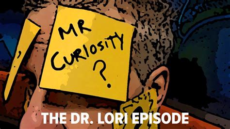 The Dr Lori Episode Youtube