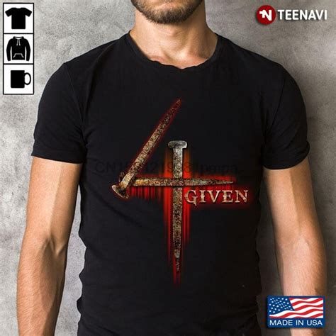 Men T Shirt 4 Given Cross And Nails Christian Women Tshirtst Shirts