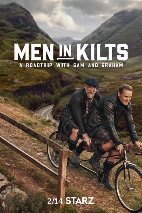 Men In Kilts Sam Heughan And Graham Mctavish Go On A Kilt Trip In Full
