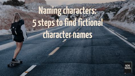 This is a rough guide and step by step process of how i prepared my naming system and name my characters for my stories, whether for fan fiction or original fiction. Naming Characters: 5 Steps to find Character Names | Now Novel