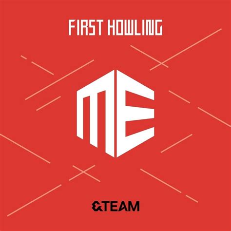 Andteam First Howling Me Lyrics And Tracklist Genius