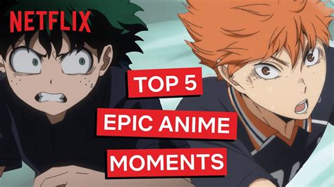 The 5 Most Epic Anime Moments Netflix India Youtube