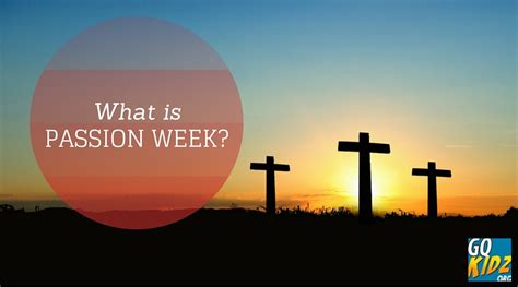 What Is Passion Week