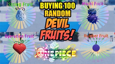 Buying 100 Random Fruits Looking For A Bomb Fruit In A One Piece Game