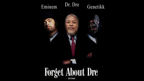 Genetikk Feat Eminem And Dr Dre Forget About Dre Remix 2023 I Jack