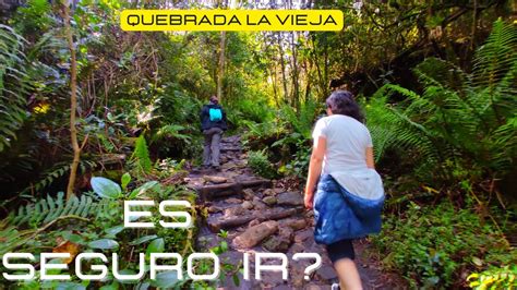 Quebrada La Vieja En Bogotá Como Llegar Cuándo Ir 🏃‍♀️🏃🌄 Youtube