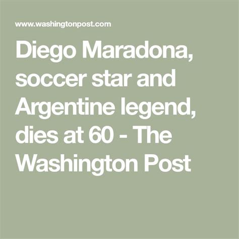 Diego Maradona Mesmerizing Soccer Star And Argentine Legend Dies At 60 Diego Maradona