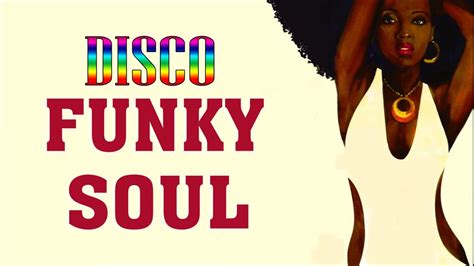 Disco Funk Soul Funky Classic Soul 70s Music Youtube