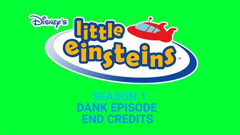 Little Einsteins Season 1 Dank Episode End Credits Sussyredytp Youtube