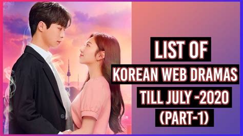 List Of Korean Web Dramas Till July 2020 Part 1 Youtube